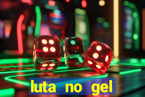 luta no gel cassino dance